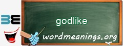 WordMeaning blackboard for godlike